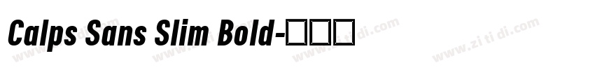 Calps Sans Slim Bold字体转换